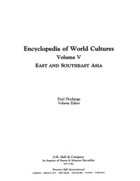 Encyclopedia of World Cultures: East and Southeast Asia
