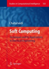 Soft Computing: Techniques and its Applications in Electrical Engineering (Studies in Computational Intelligence)