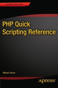 PHP Quick Scripting Reference (Expert's Voice in PHP)