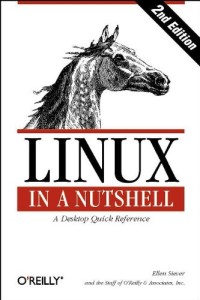 Linux in a Nutshell (In a Nutshell (O'Reilly))