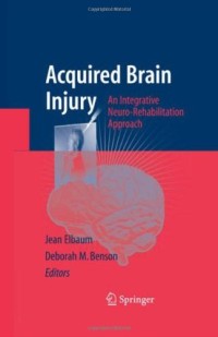 Acquired Brain Injury: An Integrative Neuro-Rehabilitation Approach