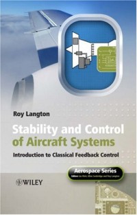 Stability and Control of Aircraft Systems: Introduction to Classical Feedback Control (Aerospace Series)