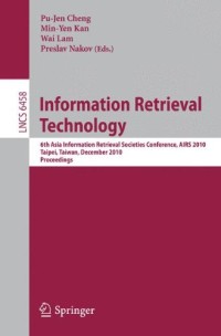 Information Retrieval Technology: 6th Asia Information Retrieval Societies Conference