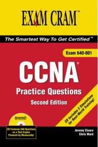 CCNA Practice Questions Exam Cram 2 (2nd Edition)