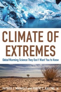 Climate of Extremes: Global Warming Science They Don't Want You to Know