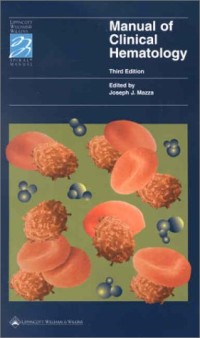 Manual of Clinical Hematology (Lippincott Manual Series (Formerly known as the Spiral Manual Series))