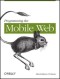 Programming the Mobile Web