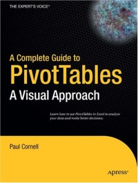 A Complete Guide to PivotTables: A Visual Approach