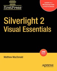 Silverlight 2 Visual Essentials (Firstpress)