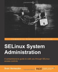 SELinux System Administration
