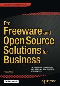 Pro Freeware and Open Source Solutions for Business