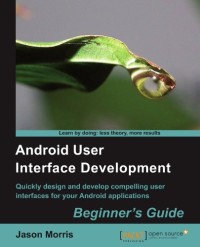 Android User Interface Development: Beginner's Guide