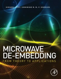 Microwave De-embedding: From Theory to Applications