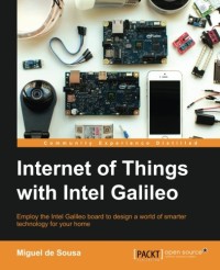Internet of Things with Intel Galileo