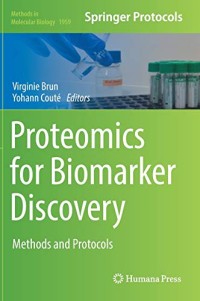 Proteomics for Biomarker Discovery: Methods and Protocols (Methods in Molecular Biology, 1959)