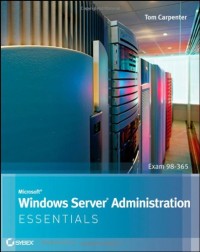 Microsoft Windows Server Administration Essentials