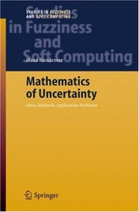Mathematics of Uncertainty: Ideas, Methods, Application Problems