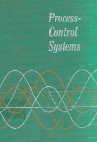 Process Control Systems: Application, Design, and Adjustment