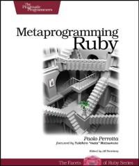Metaprogramming Ruby