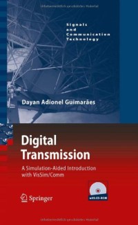 Digital Transmission: A Simulation-Aided Introduction with VisSim/Comm (Signals and Communication Technology)