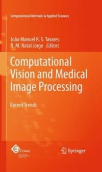 Computational Vision and Medical Image Processing: Recent Trends