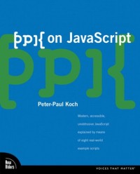 ppk on JavaScript, 1/e (VOICES)
