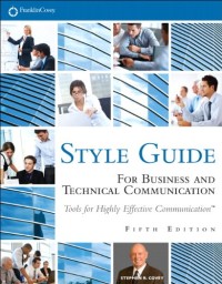 FranklinCovey Style Guide: For Business and Technical Communication (5th Edition)