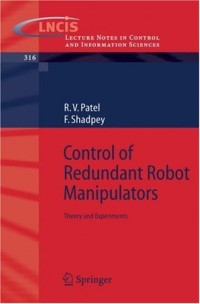 Control of Redundant Robot Manipulators: Theory and Experiments (Lecture Notes in Control and Information Sciences)