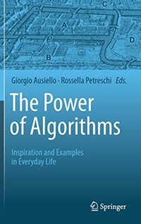 The Power of Algorithms: Inspiration and Examples in Everyday Life
