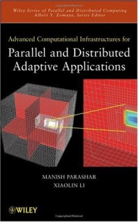 Advanced Computational Infrastructures for Parallel and Distributed Applications (Wiley Series on Parallel and Distributed Computing)