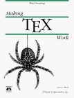 Making TeX Work (A Nutshell handbook)