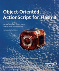 Object-Oriented ActionScript For Flash 8