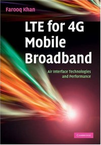LTE for 4G Mobile Broadband: Air Interface Technologies and Performance
