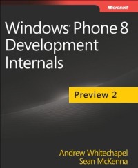 Windows Phone 8 Development Internals
