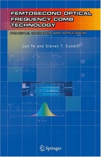 Femtosecond Optical Frequency Comb: Principle, Operation and Applications