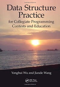 Data Structure Practice: for Collegiate Programming Contests and Education