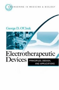 Electrotherapeutic Devices: Principles, Design, and Applications