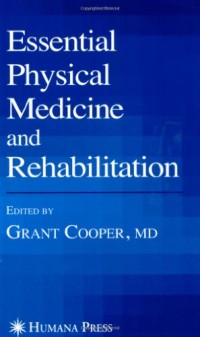 Essential Physical Medicine and Rehabilitation (Musculoskeletal Medicine)