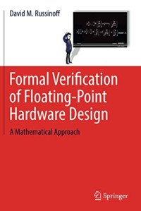 Formal Verification of Floating-Point Hardware Design