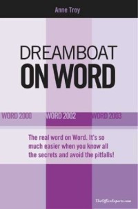 Dreamboat on Word: Word 2000 Word 2002 Word 2003 (On Office series)