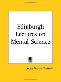 Edinburgh Lectures on Mental Science