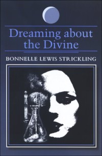Dreaming About the Divine (S U N Y Series in Dream Studies)