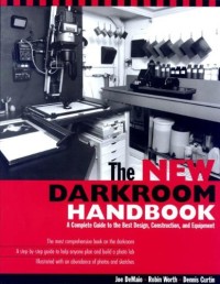 The New Darkroom Handbook