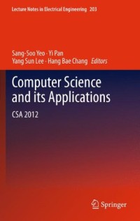 Computer Science and its Applications: CSA 2012 (Lecture Notes in Electrical Engineering)