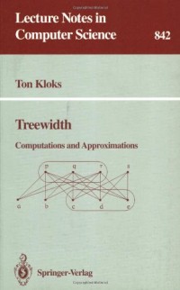 Treewidth: Computations and Approximations (Lecture Notes in Computer Science)