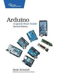 Arduino: A Quick-Start Guide