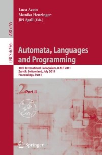 Automata, Languages and Programming: 38th International Colloquium, ICALP 2011, Zurich, Switzerland