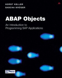 ABAP Objects: Introduction to Programming SAP Applications (SAP Press)