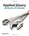 Applied jQuery: Develop and Design