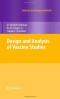 Design and Analysis of Vaccine Studies (Statistics for Biology and Health)